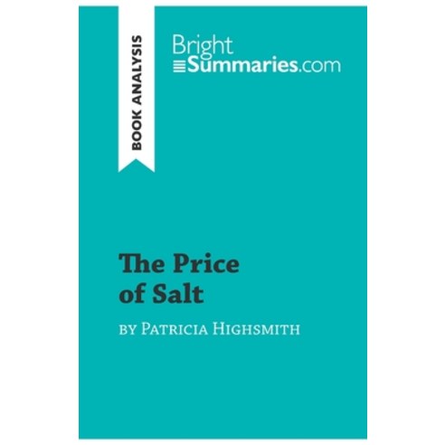(영문도서) The Price of Salt by Patricia Highsmith (Book Analysis): Detailed Summary Analysis and Readi... Paperback, Brightsummaries.com, English, 9782808016308
