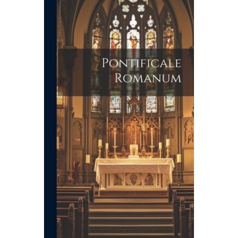(영문도서) Pontificale Romanum Hardcover, Legare Street Press, English, 9781019417676