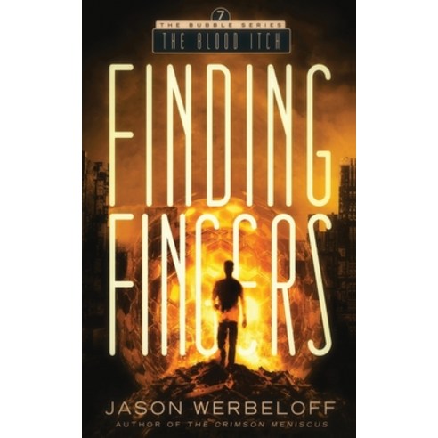 Finding Fingers: The Blood Itch Paperback, Independently Published