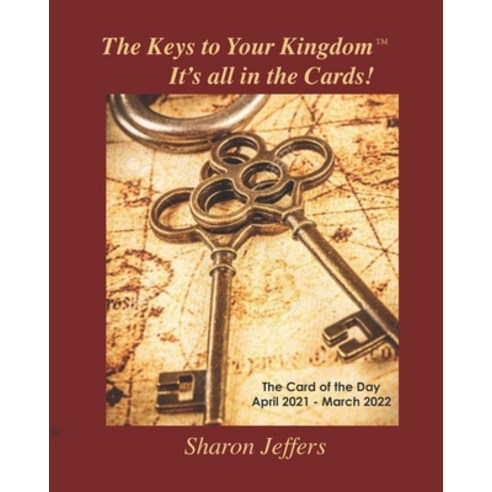 The Keys to Your Kingdom: Daily Guide - April 2021 - March 2022 Paperback, Independently Published, English, 9798727308066