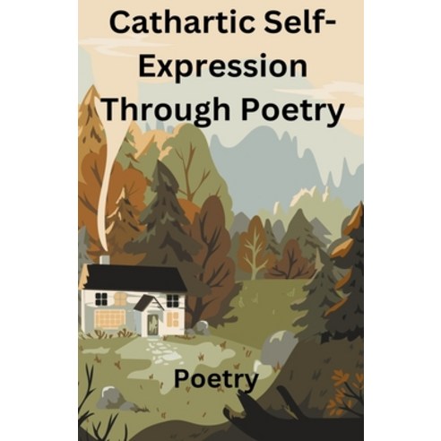(영문도서) Cathartic Self-Expression Through Poetry Paperback, Alhassan Maliba, English, 9798215268612