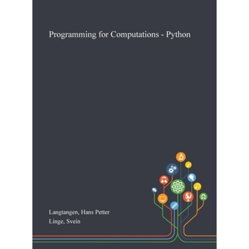 Programming for Computations - Python Hardcover, Saint Philip Street Press