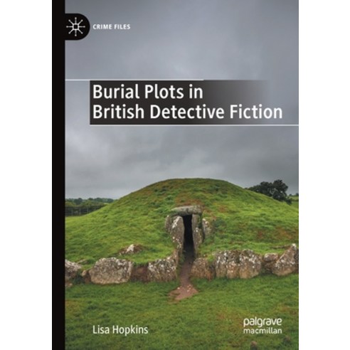 (영문도서) Burial Plots in British Detective Fiction Paperback, Palgrave MacMillan, English, 9783030657628