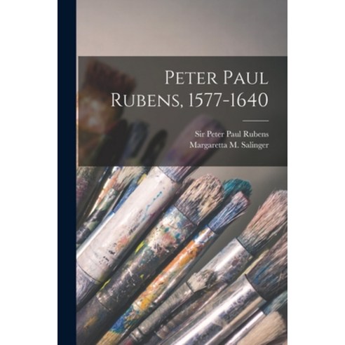 (영문도서) Peter Paul Rubens 1577-1640 Paperback, Hassell Street Press, English, 9781014557995