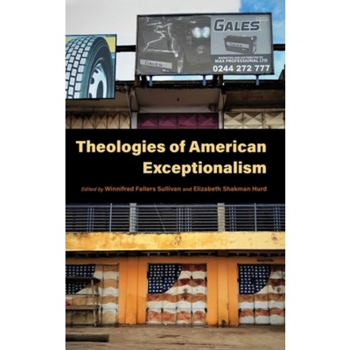 (영문도서) Theologies of American Exceptionalism Hardcover, Indiana University Press, English, 9780253061706