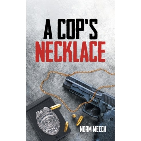 (영문도서) A Cop''s Necklace Paperback, Tellwell Talent, English, 9780228887874