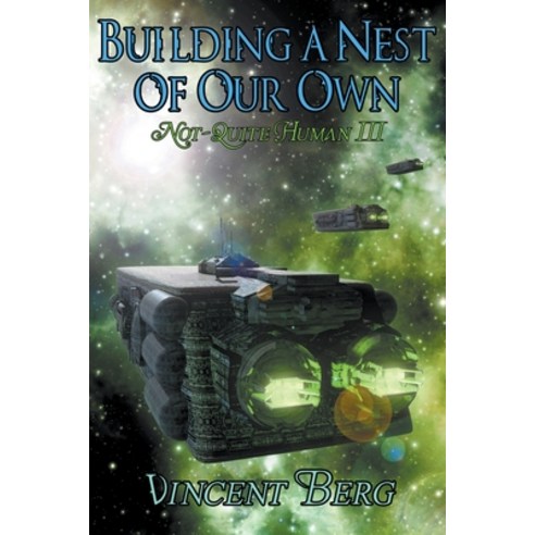 Building a Nest of Our Own Paperback, Vincent Berg