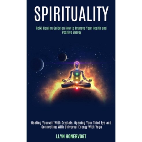 Spirituality: Reiki Healing Guide on How to Improve Your Health and Positive Energy (Healing Yoursel... Paperback, Rob Miles