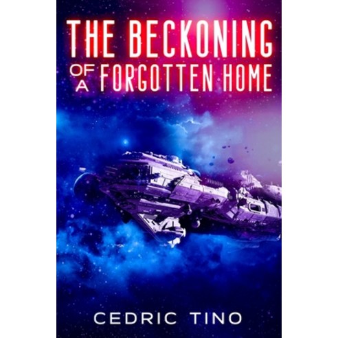 (영문도서) The Beckoning of a Forgotten Home Paperback, Independently Published, English, 9798322679370