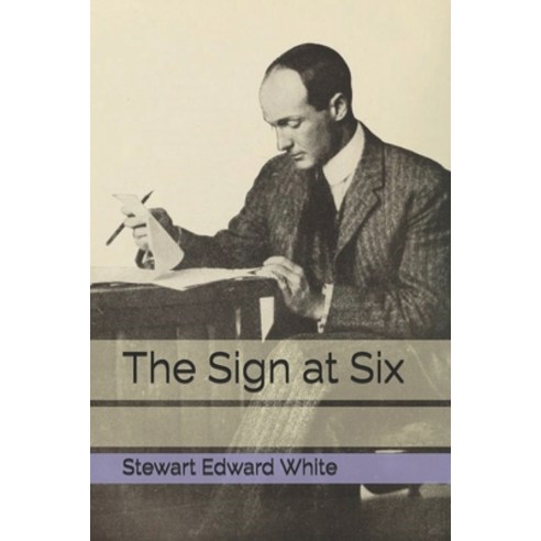 The Sign at Six Paperback, Independently Published, English, 9798693092440