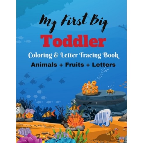 Animal & Fruit Coloring & Letter Tracing Book: Funny Animals Fruits Coloring Book with Letter traci... Paperback, Independently Published, English, 9798711718017