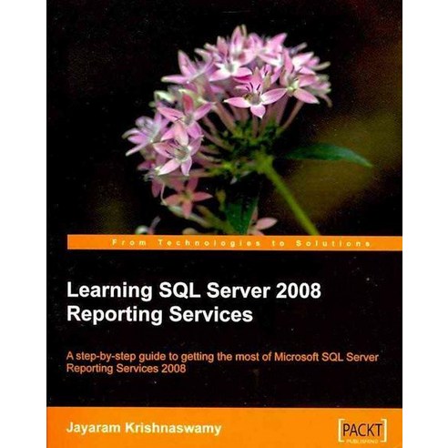 Learning SQL Server 2008 Reporting Services, Packt Publishing