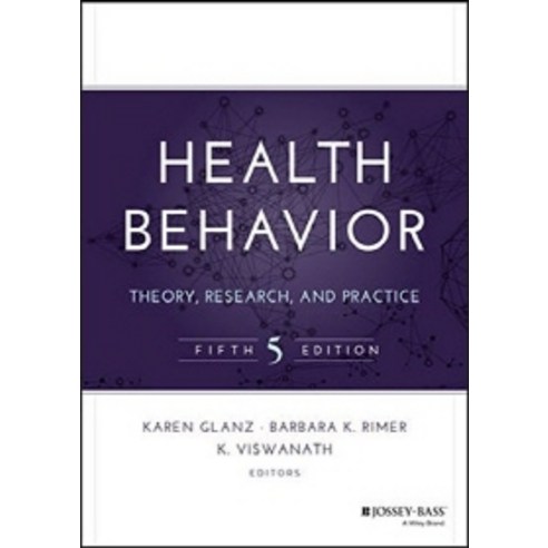 Health Behavior: Theory Research and Practice, Jossey-Bass