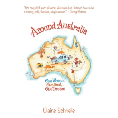 (영문도서) Around Australia: One Woman One Soul One Dream Paperback, Balboa Press Au, English, 9781982296780