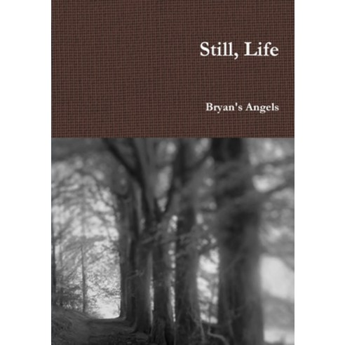 Still Life Paperback, Lulu.com