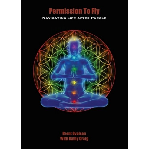 (영문도서) Permission To Fly: Navigating Life After Parole Paperback, Anahata Karma, English, 9780648442332