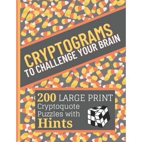 Cryptograms To Challenge Your Brain: 200 LARGE PRINT Cryptoquote ...