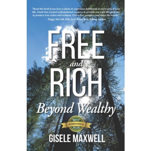 Free and Rich Beyond Wealthy Paperback, Hasmark Publishing International