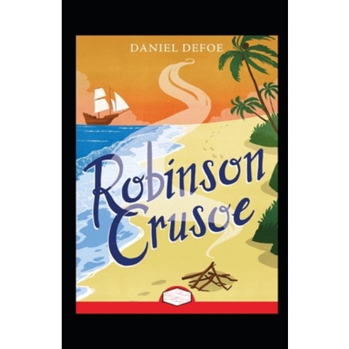 Robinson Crusoe Annotated Paperback, Independently Published, English, 9798747879782