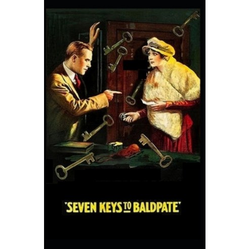 Seven Keys to Baldpate Illustrated Paperback, Independently Published, English, 9798732202304