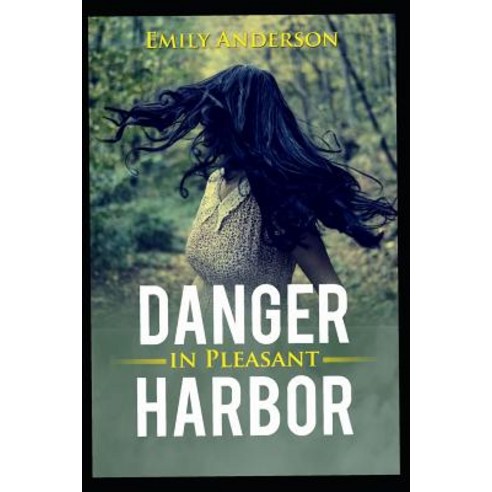 (영문도서) Danger in Pleasant Harbor Paperback, Independently Published, English, 9781795890854