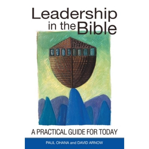 Leadership in the Bible: A Practical Guide for Today Paperback, Independently Published, English, 9798711909576