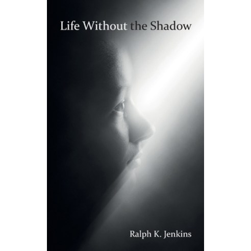 (영문도서) Life Without the Shadow Paperback, Verusanimus, English, 9789151995588