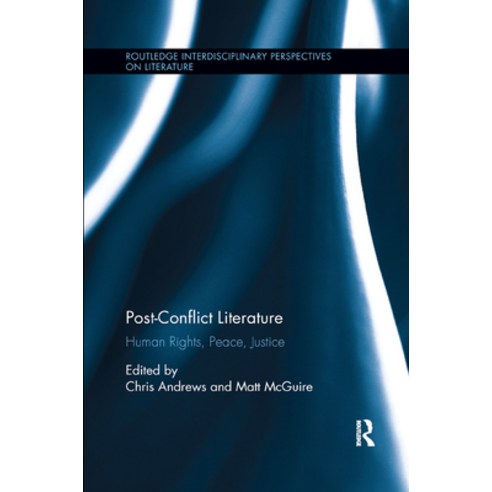 (영문도서) Post-Conflict Literature: Human Rights Peace Justice Paperback, Routledge, English, 9780367873479