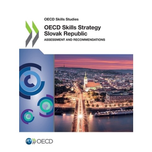 OECD Skills Strategy Slovak Republic Paperback, Org. for Economic Cooperati..., English, 9789264716834