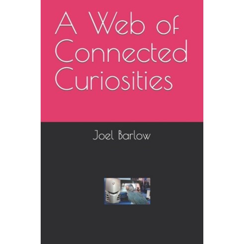 (영문도서) A Web of Connected Curiosities Paperback, Independently Published, English, 9798476027874