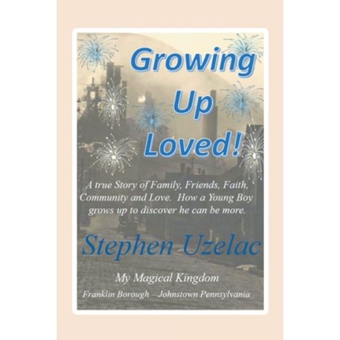 (영문도서) Growing Up Loved! Paperback, Christian Faith Publishing,..., English, 9798887511702