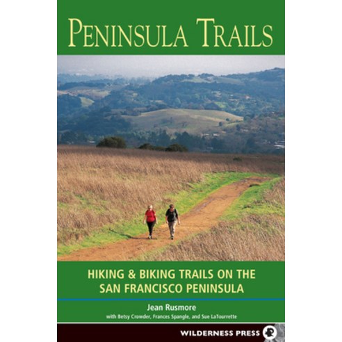 (영문도서) Peninsula Trails: Hiking and Biking Trails on the San Francisco Peninsula Hardcover, Wilderness Press, English, 9780899979861