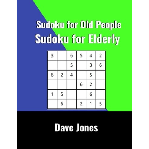 Sudoku for Old People: Sudoku for Elderly Paperback, Independently Published