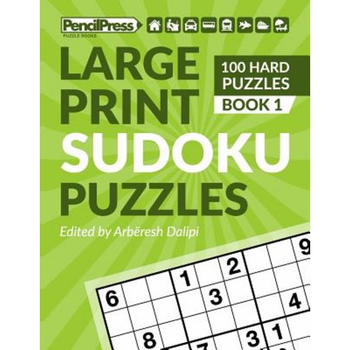 (영문도서) Large Print Sudoku Puzzles (100 Hard Puzzles) (Book 1) Paperback, Createspace Independent Pub..., English, 9781986464475