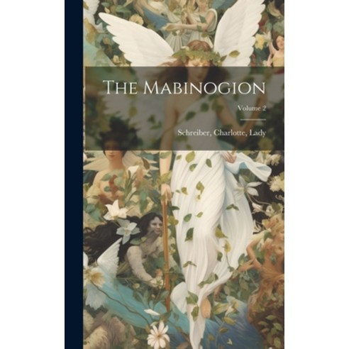 (영문도서) The Mabinogion; Volume 2 Hardcover, Legare Street Press, English, 9781019509869