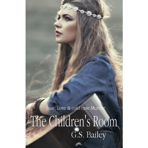 (영문도서) The Children''s Room: Trelor Sect Killings 1972 Paperback, Independently Published, English, 9781519057389
