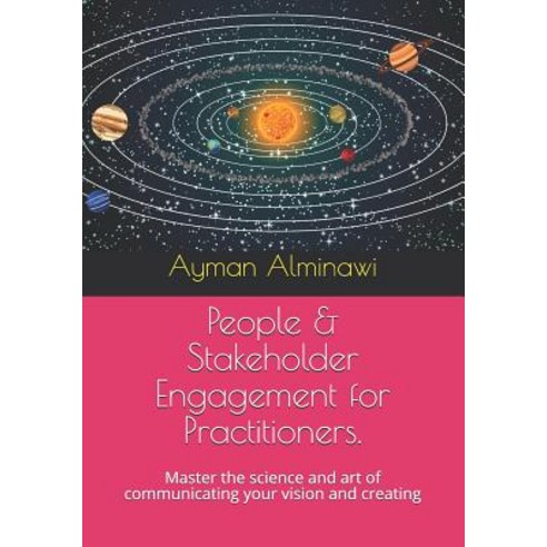 (영문도서) People & Stakeholder Engagement for Practitioners.: Master the science and art of communicati... Paperback, Independently Published, English, 9781090778376