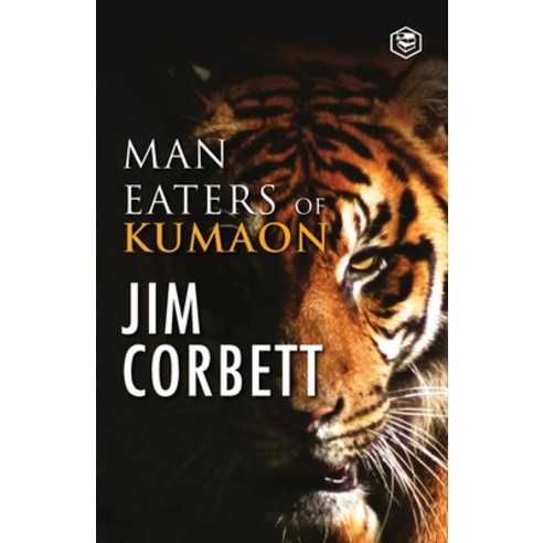 (영문도서) Man Eaters of Kumaon Paperback, Sanage Publishing House, English, 9789390896929