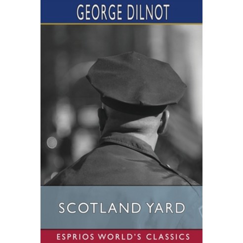 (영문도서) Scotland Yard (Esprios Classics) Paperback, Blurb, English, 9781006689697