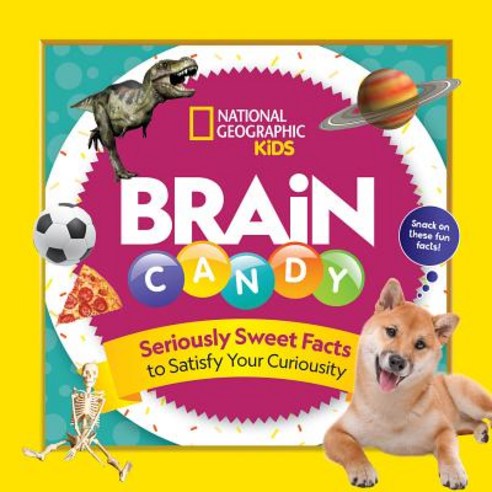 Brain Candy: 500 Sweet Facts to Satisfy Your Curiosity Paperback, National Geographic Kids