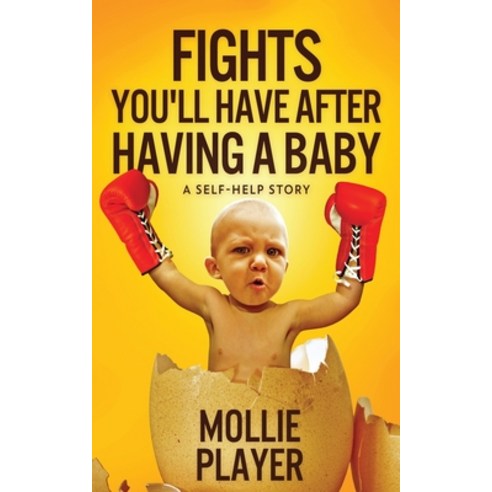 (영문도서) Fights You''ll Have After Having A Baby Paperback, Next Chapter, English, 9784867514283