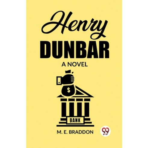 (영문도서) Henry Dunbar A Novel Paperback, Double 9 Books, English, 9789362201898
