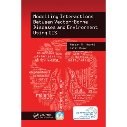 Modelling Interactions Between Vector-Borne Diseases and Environment Using GIS Paperback, CRC Press, English, 9781138597235