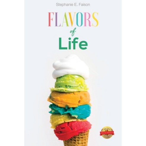FLAVORS of LIFE Paperback, Pageturner, Press and Media