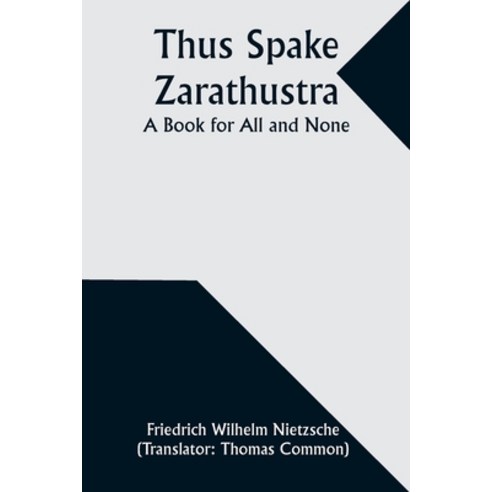 (영문도서) Thus Spake Zarathustra: A Book for All and None Paperback, Alpha Edition, English, 9789357935951