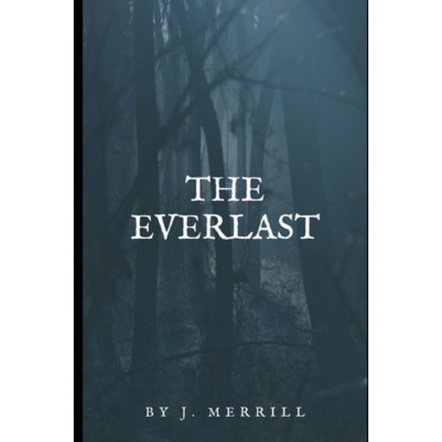 The Everlast Paperback, Independently Published