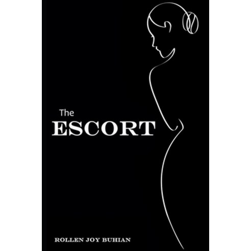 (영문도서) The Escort Paperback, Independently Published, English, 9798692854261