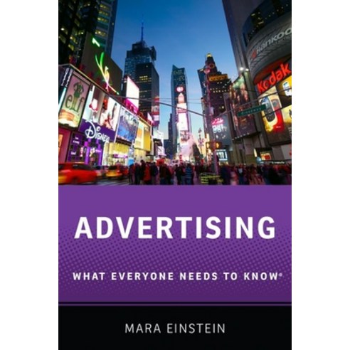 Advertising: What Everyone Needs to Know Paperback, Oxford University Press, USA, English, 9780190625894