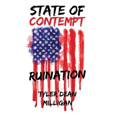 (영문도서) State Of Contempt: Ruination Paperback, Atmosphere Press, English, 9798891322011