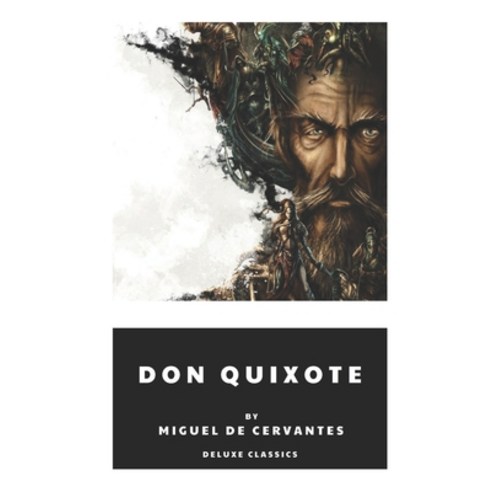 Don Quixote By Miguel De Cervantes Paperback, Independently Published ...